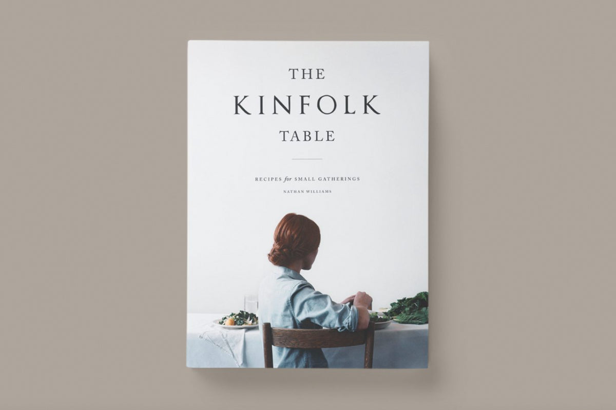The Kinfolk Table: Recipes for Small Gatherings